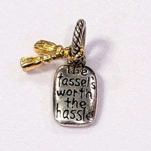 BRIGHTON RETIRED CONGRATULATIONS "The Tassle is Worth the Hassle" CHARM NWOT
